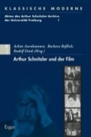 Könyv Arthur Schnitzler und der Film Achim Aurnhammer