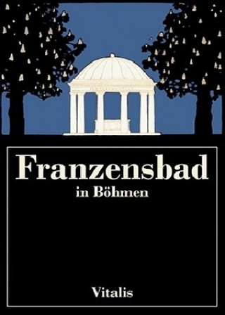 Knjiga Franzensbad in Böhmen Harald Salfellner