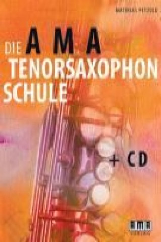 Buch Die AMA-Tenorsaxophonschule Matthias Petzold