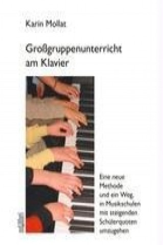 Kniha Großgruppenunterricht am Klavier Karin Mollat