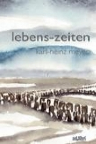 Kniha lebens-zeiten Karl-Heinz Meyer