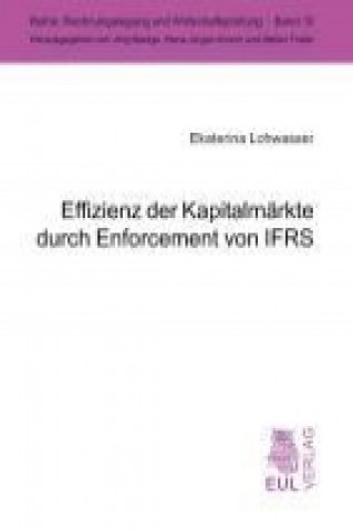 Book Effizienz der Kapitalmärkte durch Enforcement von IFRS Ekaterina Lohwasser