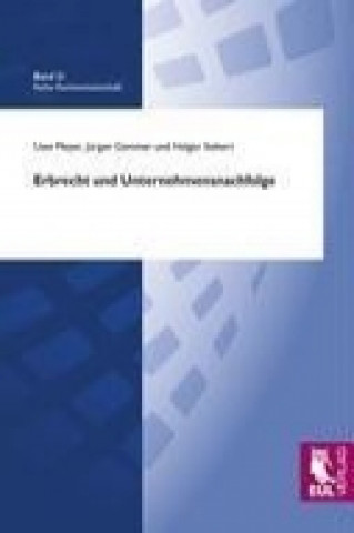Kniha Erbrecht und Unternehmensnachfolge Uwe Meyer