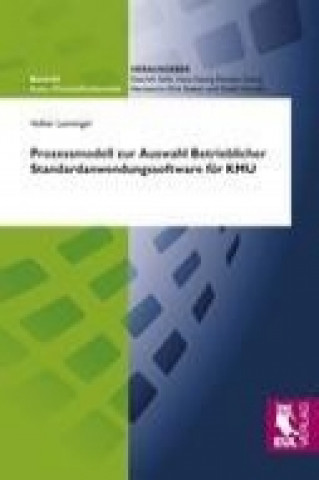 Livre Prozessmodell zur Auswahl Betrieblicher Standardanwendungssoftware für KMU Volker Lanninger