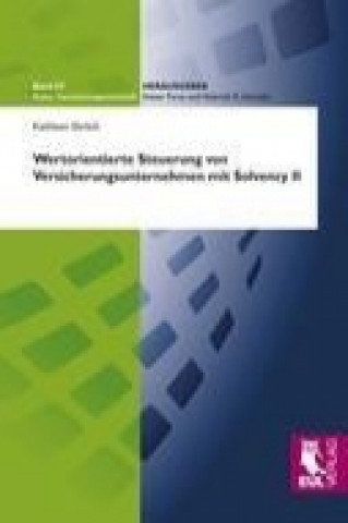 Книга Wertorientierte Steuerung von Versicherungsunternehmen mit Solvency II Kathleen Ehrlich