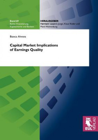 Könyv Capital Market Implications of Earnings Quality Bianca Ahrens