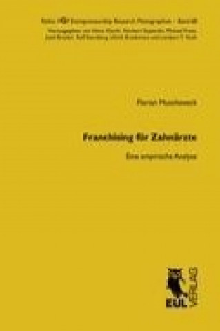 Livre Franchising für Zahnärzte Florian Muschaweck