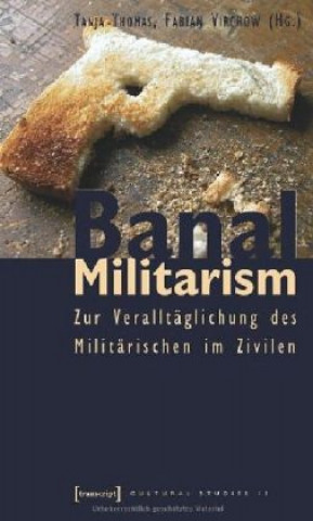 Könyv Banal Militarism Tanja Thomas