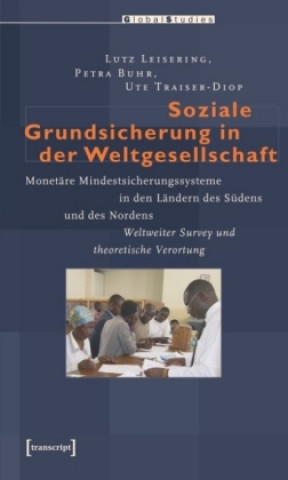 Kniha Soziale Grundsicherung in der Weltgesellschaft Lutz Leisering