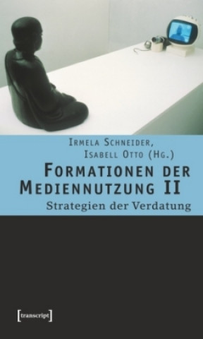 Książka Formationen der Mediennutzung II Irmela Schneider