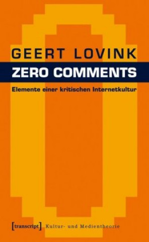 Knjiga Zero Comments Geert Lovink