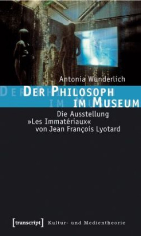 Книга Der Philosoph im Museum Antonia Wunderlich
