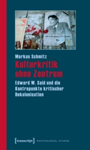 Carte Kulturkritik ohne Zentrum Markus Schmitz