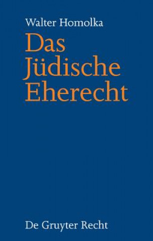 Kniha Judische Eherecht Walter Homolka