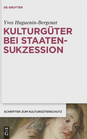 Kniha Kulturgüter bei Staatensukzession Yves Huguenin-Bergenat