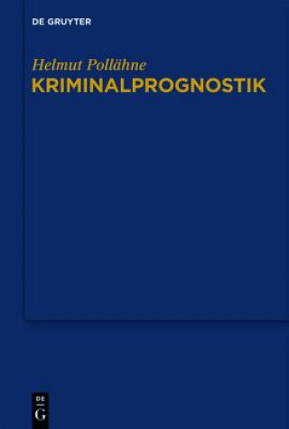 Könyv Kriminalprognostik Helmut Pollähne