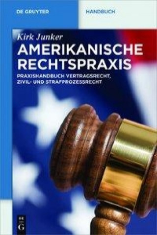 Könyv US-Rechtspraxis Kirk W. Junker