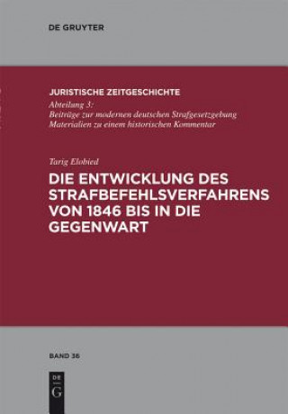 Kniha Die Entwicklung des Strafbefehlsverfahrens von 1846 bis in die Gegenwart Tarig Elobied
