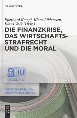 Knjiga Finanzkrise, Das Wirtschaftsstrafrecht Und Die Moral Klaus Lüderssen