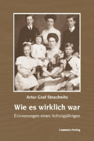 Kniha Wie es wirklich war Artur Strachwitz