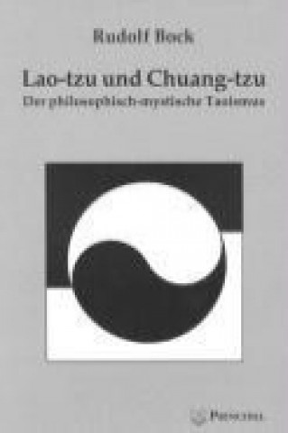 Könyv Lao-tzu und Chuang-tzu Rudolf Bock