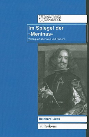 Kniha Im Spiegel der "Meninas" Reinhard Liess