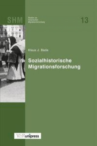 Kniha Studien zur Historischen Migrationsforschung (SHM). Klaus J. Bade