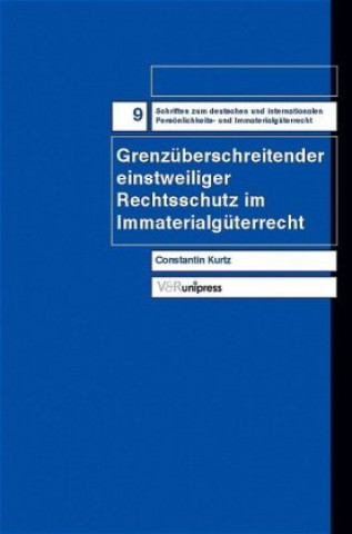 Książka Schriften zum deutschen und internationalen PersAnlichkeits- und ImmaterialgA"terrecht. Constantin Kurtz