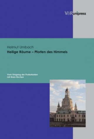 Könyv Heilige Räume - Pforten des Himmels Helmut Umbach