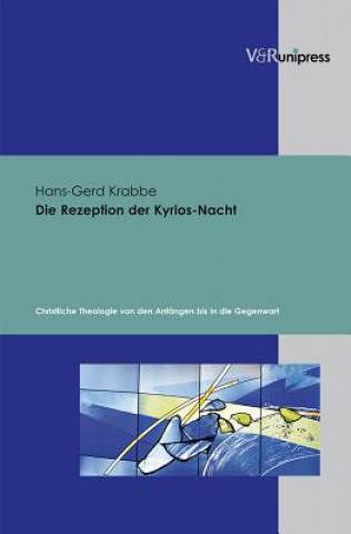 Книга Die Rezeption der Kyrios-Nacht Hans-Gerd Krabbe