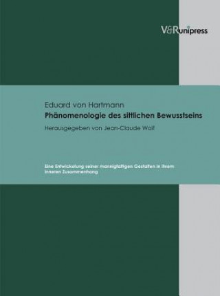 Kniha Phänomenologie des sittlichen Bewusstseins Eduard von Hartmann