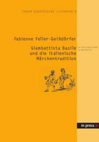 Buch Giambattista Basile Und Die Italienische Maerchentradition Fabienne Feller-Geissdörfer