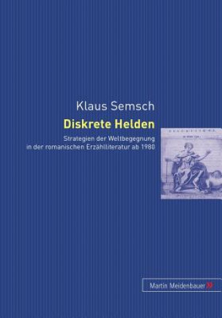 Könyv Diskrete Helden Klaus Semsch