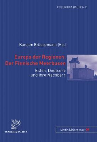 Książka Europa Der Regionen: Der Finnische Meerbusen Karsten (Hg. ) Brüggemann