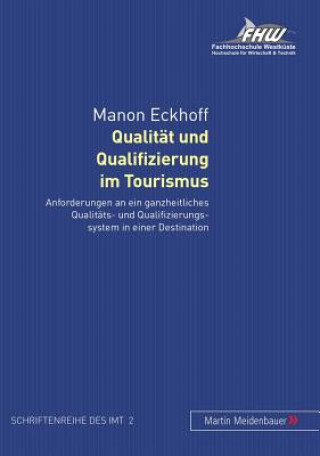 Kniha Qualitaet Und Qualifizierung Im Tourismus Manon Eckhoff