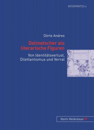 Книга Dolmetscher ALS Literarische Figuren Dörte Andres