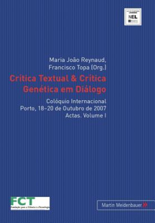 Könyv Critica Textual & Critica Genetica Em Dialogo Maria J Reynaud