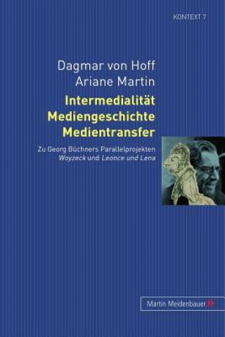 Kniha Intermedialitaet, Mediengeschichte, Medientransfer Dagmar von Hoff
