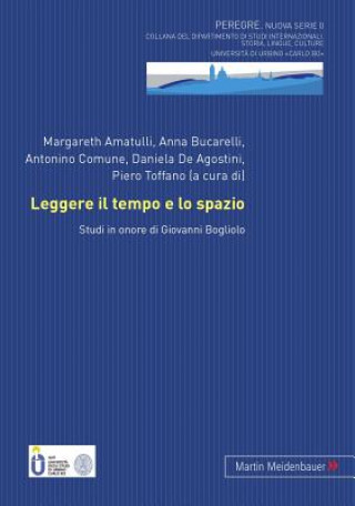 Könyv Leggere Il Tempo E Lo Spazio Margareth Amatulli