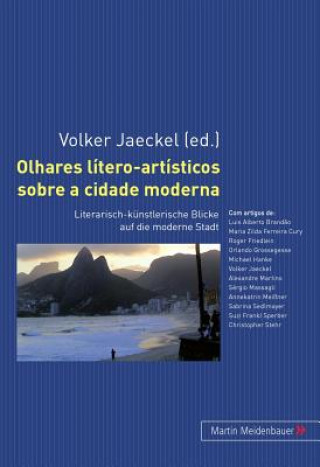 Książka Olhares Litero-Artisticos Sobre a Cidade Moderna Volker Jaeckel