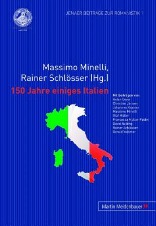 Carte 150 Jahre Einiges Italien Massimo Minelli