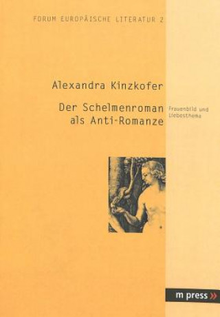 Könyv Schelmenroman ALS Anti-Romanze Alexandra Kinzkofer