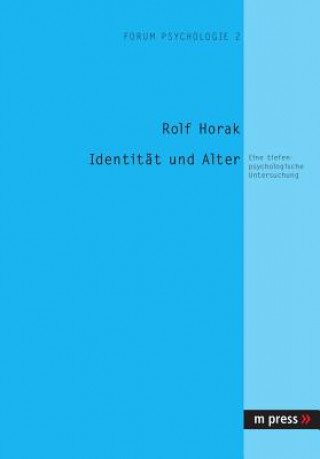 Kniha Identitaet Und Alter Rolf Horak