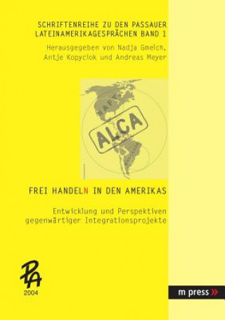 Buch Frei Handeln in Den Amerikas Nadja Gmelch