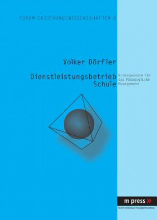 Knjiga Dienstleistungsbetrieb Schule Volker Dörfler