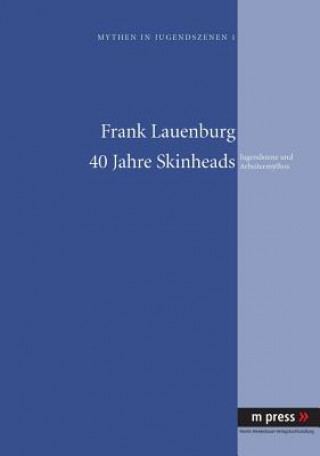 Könyv 40 Jahre Skinheads Frank Lauenburg