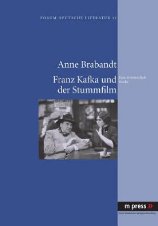 Könyv Kafka Und Der Stummfilm Anne Brabandt