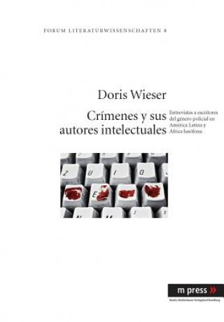 Kniha Crimenes y Sus Autores Intelectuales Doris Wieser