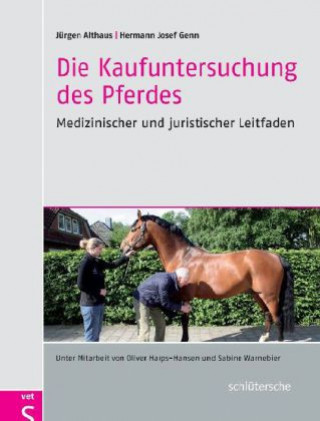 Книга Die Kaufuntersuchung des Pferdes Jürgen Althaus