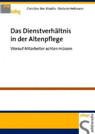 Kniha Das Dienstverhältnis in der Altenpflege Christine Ben-Khalifa